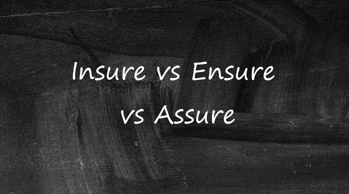 Insure vs Ensure